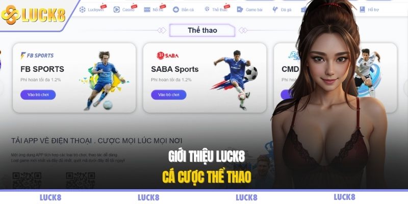 Giới thiệu LUCK8 - Cá cược thể thao